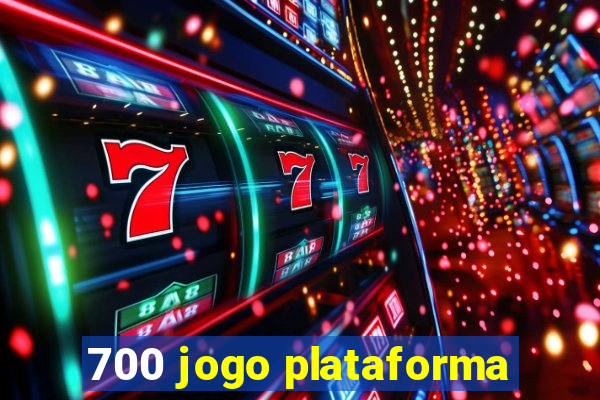 700 jogo plataforma